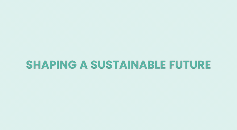 Shaping a Sustainable Future